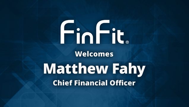 FinFit Announces Appointment of Matthew Fahy as Chief Financial Officer