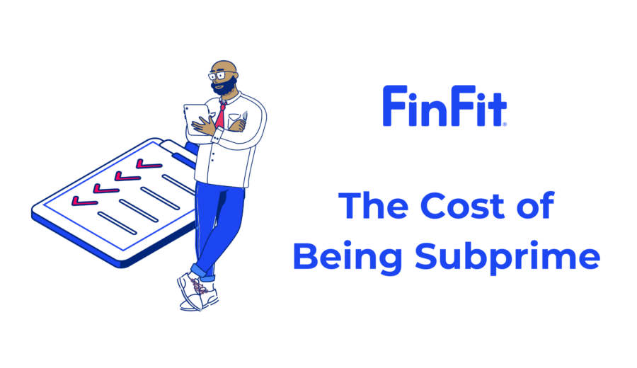 The Cost of Being Subprime