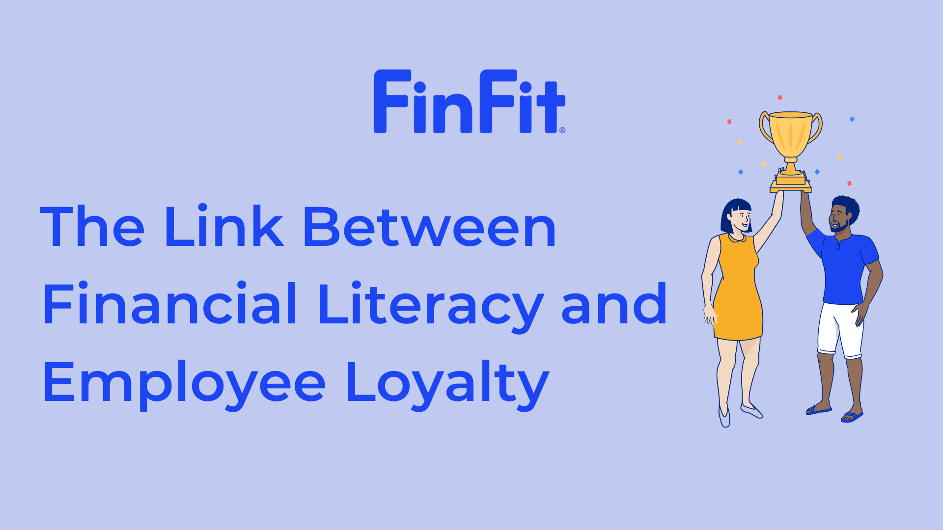 The Link Between Financial Literacy and Employee Loyalty
